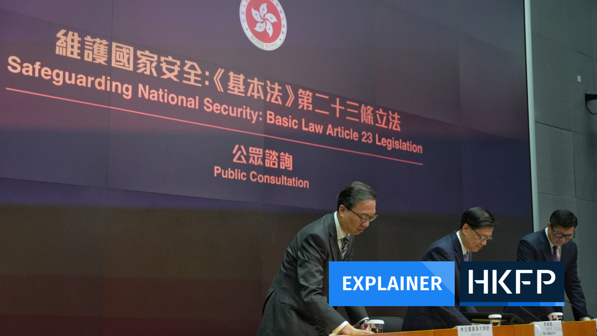 Article 23 then and now: What changed between 2002 and 2024, as Hong Kong’s local security law is resurrected